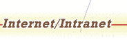 Internet/Intranet